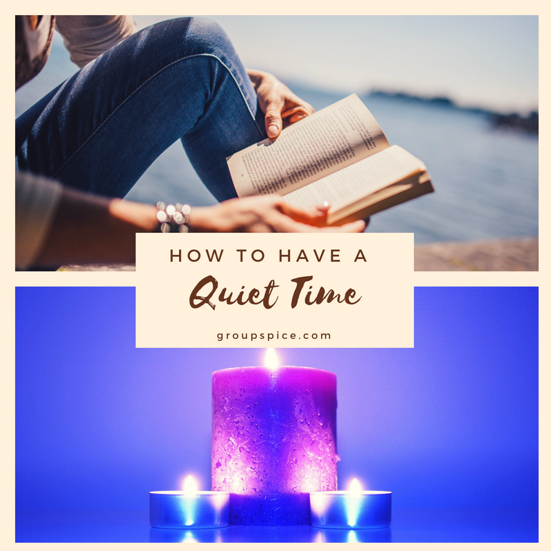 How to Have a Quiet Time