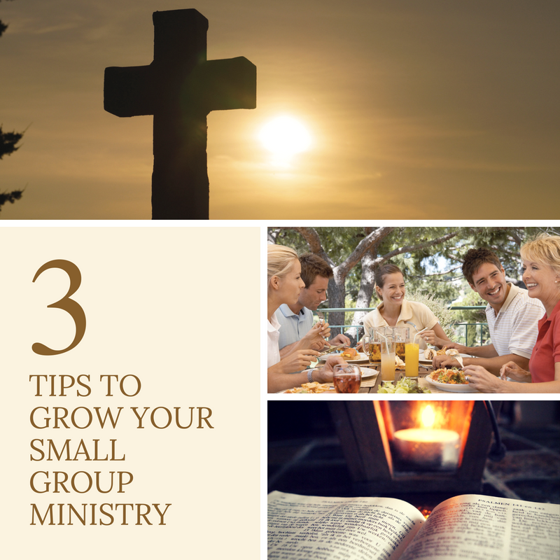 3 Tips to Grow Your Small Group Ministry