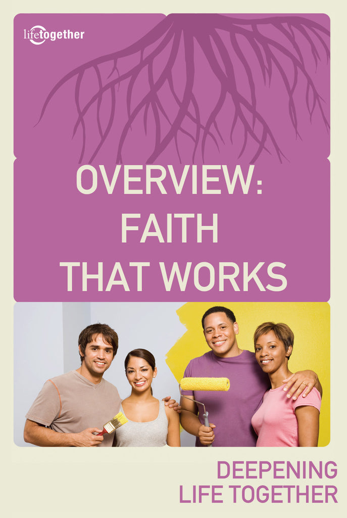 James Session #1 - Overview Faith That Works