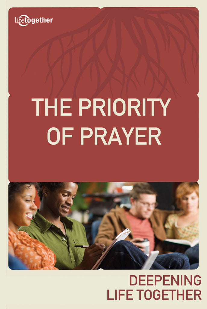 Praying God's Way Session #1 - The Priority of Prayer