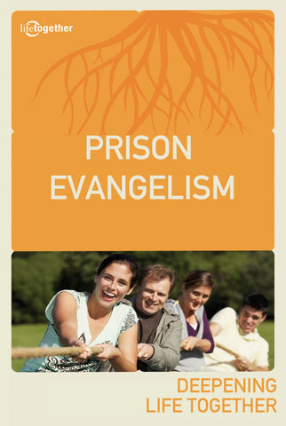 Acts Session #7 -Prison Evangelism: The Gospel is Not Bound