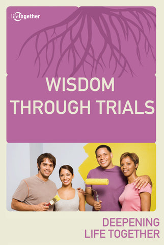James Session #2 - Wisdom Through Trials