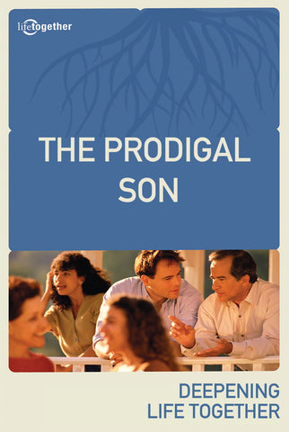 Parables Session #1 - The Prodigal Son