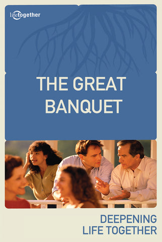 Parables Session #3 - The Great Banquet