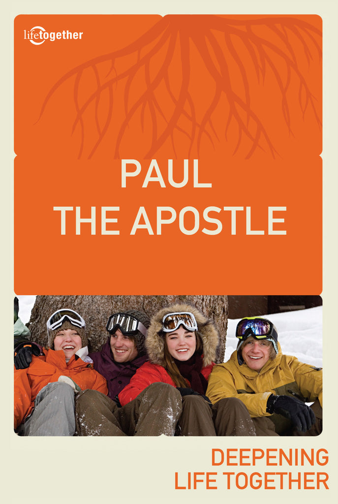 Paul Session #2 - Paul The Apostle