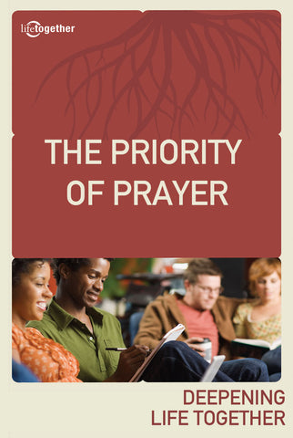 Praying God's Way Session #1 - The Priority of Prayer