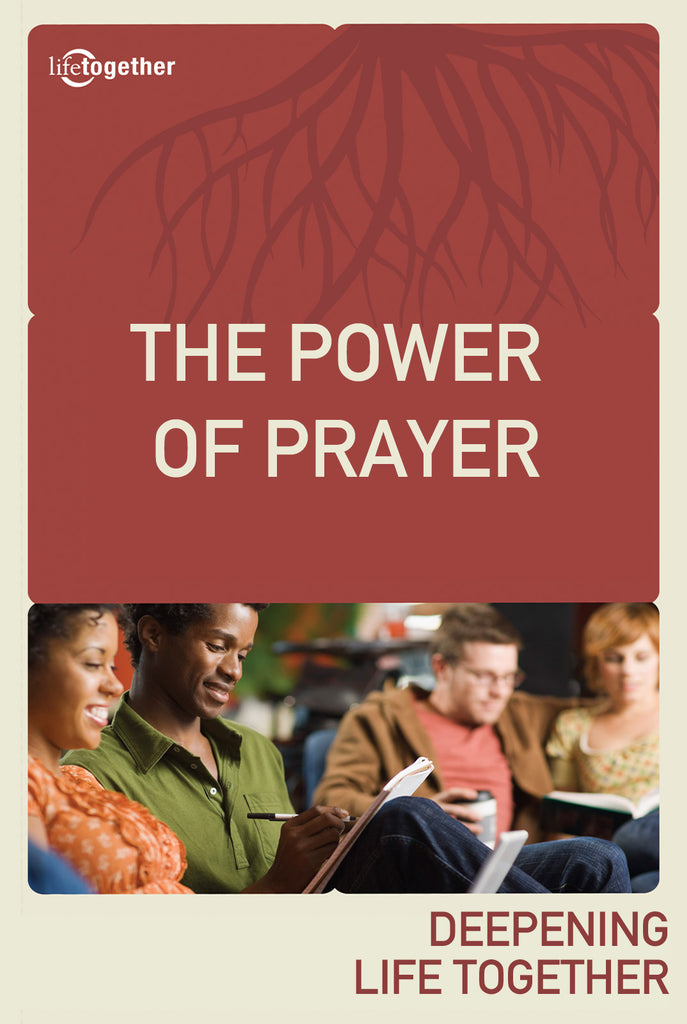 Praying God's Way Session #3 - The Power of Prayer