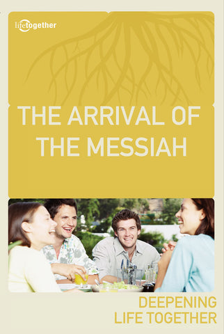 Promises Session #4 - The Arrival of The Messiah