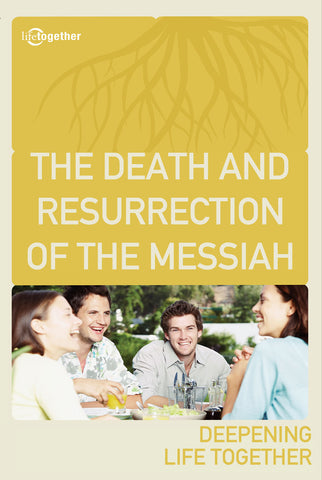 Promises Session #5 - The Death and Resurrection of the Messiah