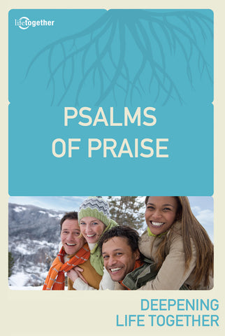 Psalms Session #1 - Psalms of Praise