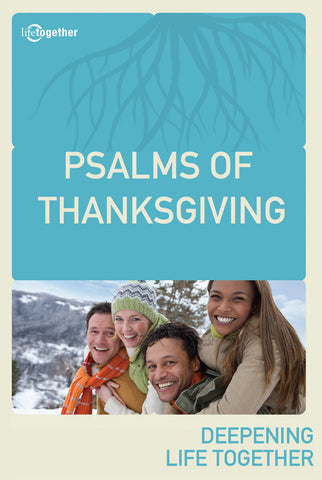 Psalms Session #3 - Psalms of Thanksgiving