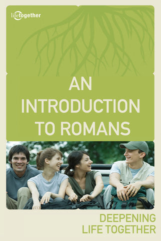 Romans Session #1 - An Introduction to Romans