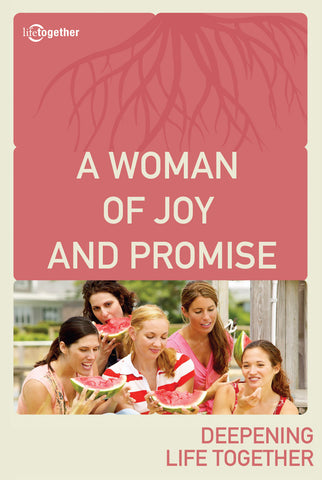 Ruth Session #4 - A Woman of Joy and Promise